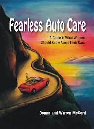 Fearless Auto Care: A Guide to What Women Should Know About Their Cars